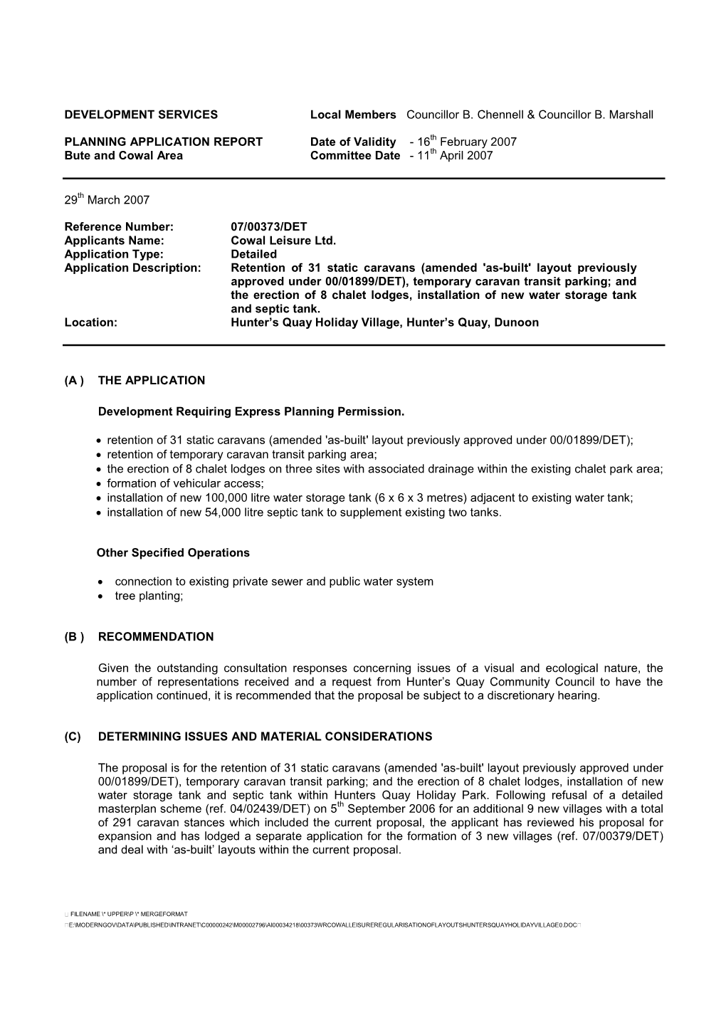 Planning Application 07/00373/DET, Cowal Leisure Ltd, Hunter's Quay