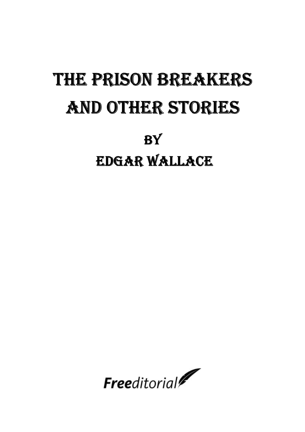 The Prison Breakers and Other Stories