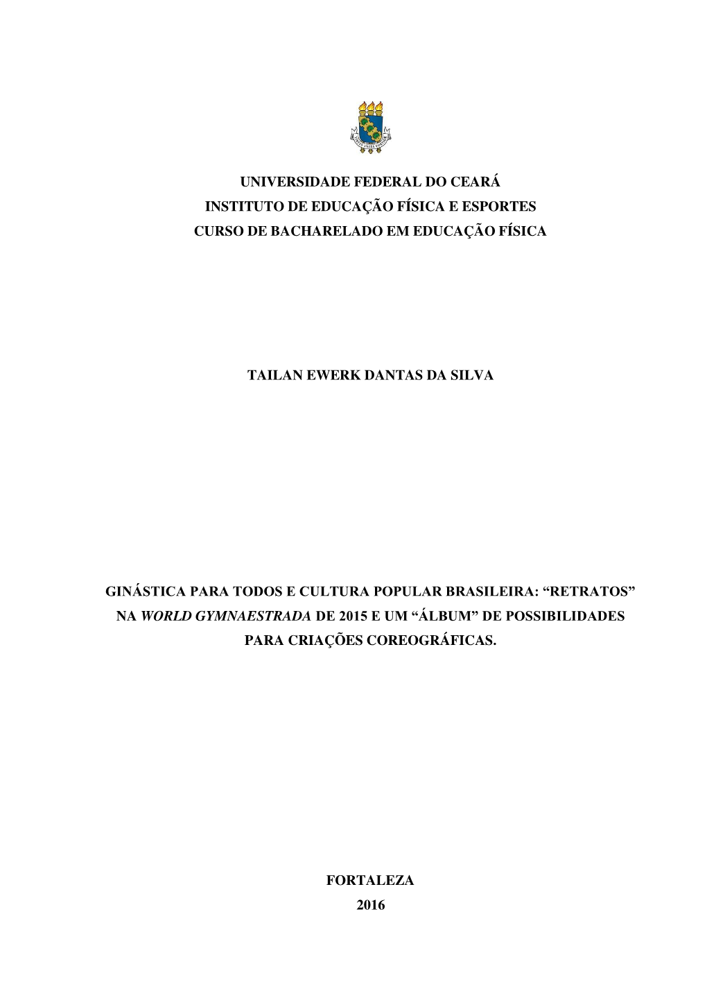 Universidade Federal Do Ceará Instituto De Educação Física E Esportes Curso De Bacharelado Em Educação Física