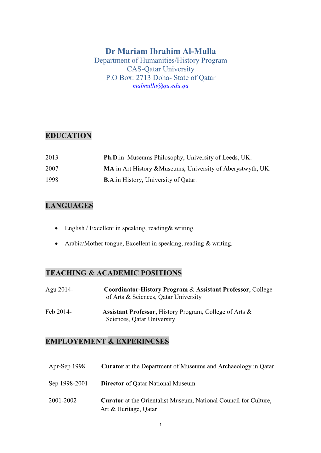 Dr Mariam Ibrahim Al-Mulla Department of Humanities/History Program CAS-Qatar University P.O Box: 2713 Doha- State of Qatar Malmulla@Qu.Edu.Qa