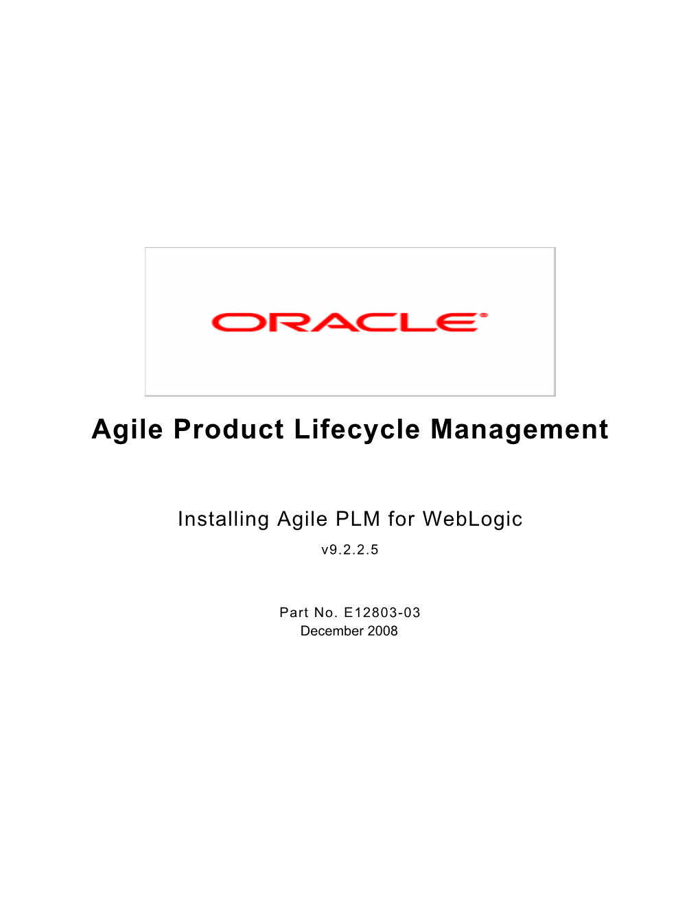 Installing Agile PLM for Weblogic V9.2.2.5