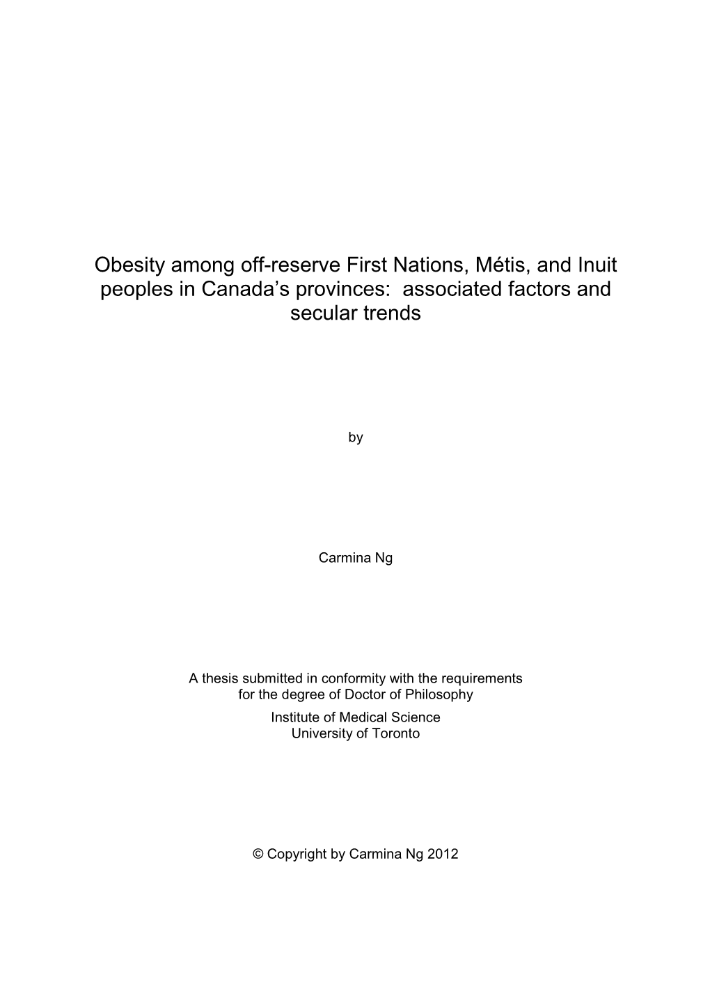 Obesity Among Off-Reserve First Nations, Métis, and Inuit Peoples in Canada’S Provinces: Associated Factors and Secular Trends