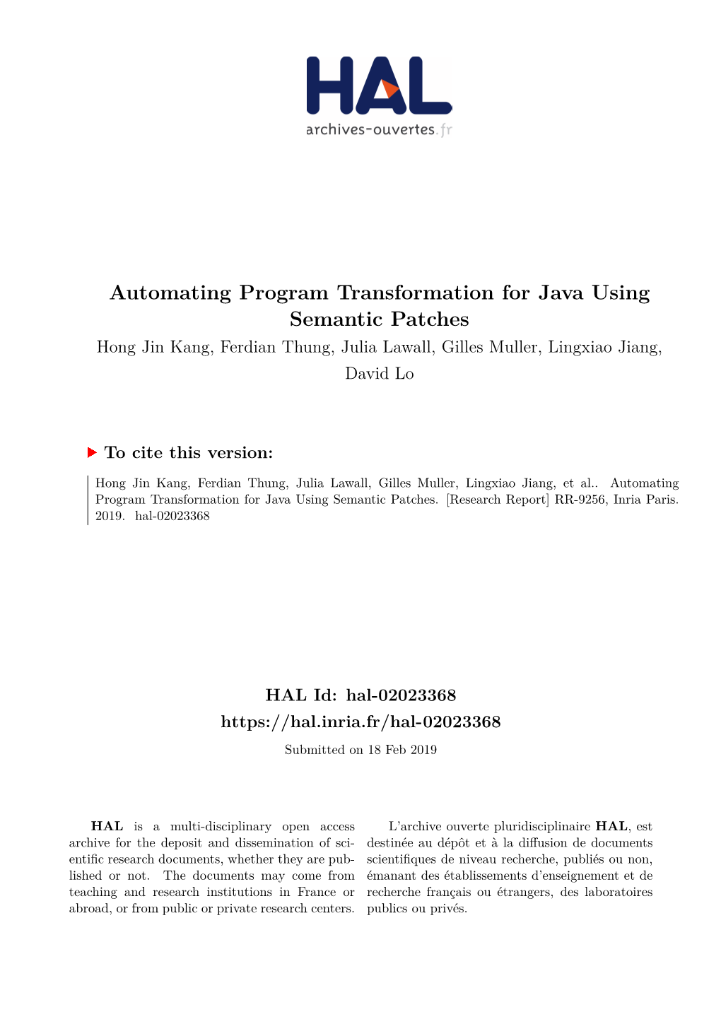 Automating Program Transformation for Java Using Semantic Patches Hong Jin Kang, Ferdian Thung, Julia Lawall, Gilles Muller, Lingxiao Jiang, David Lo