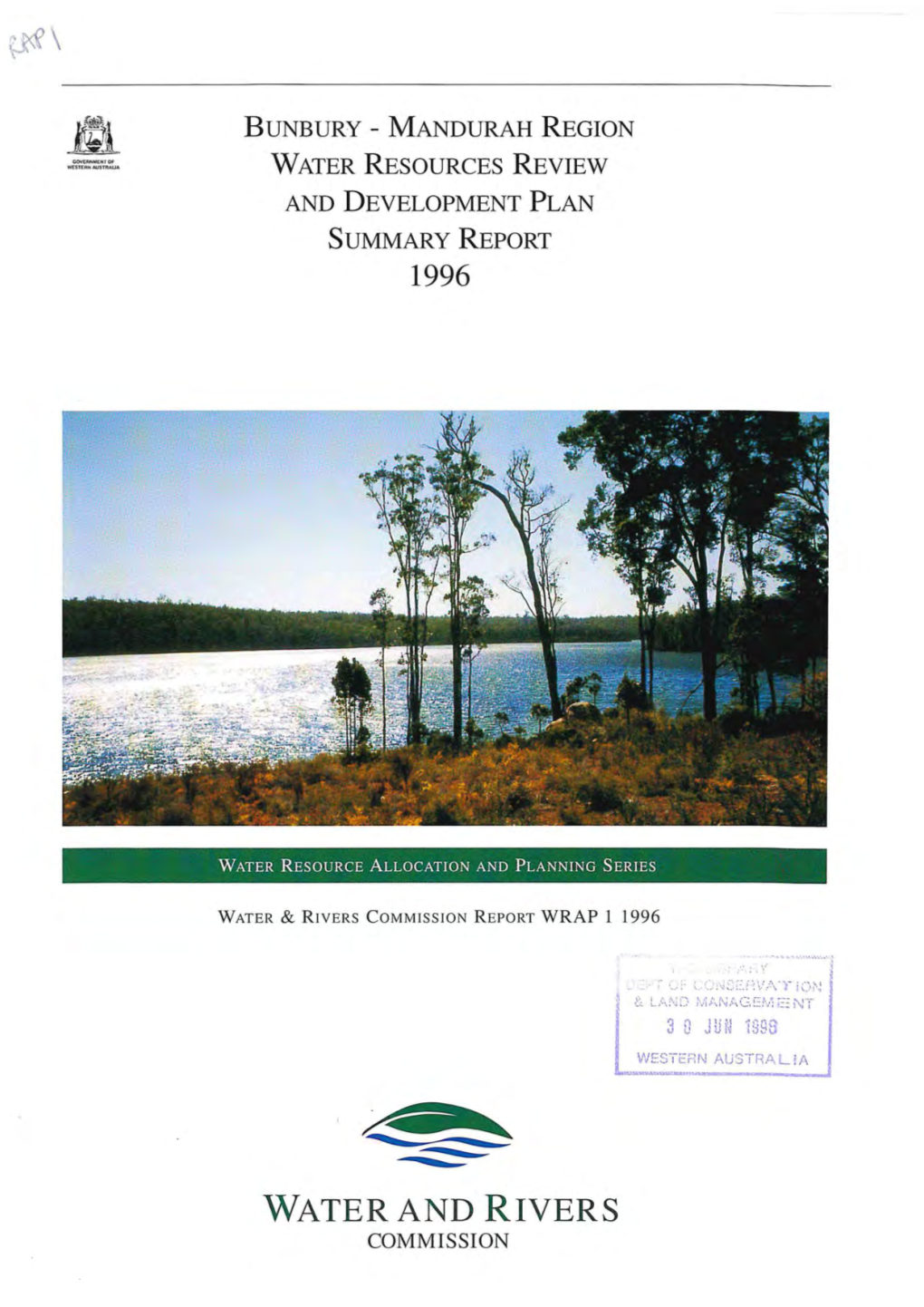 WATER and R IVERS COMMISSION WATER & RIVERS COMMISSION Hyatt Centre 3 Plain Street East Perth Western Australia 6004 Telephone (09) 278 0300 Facsimile (09) 278 0301