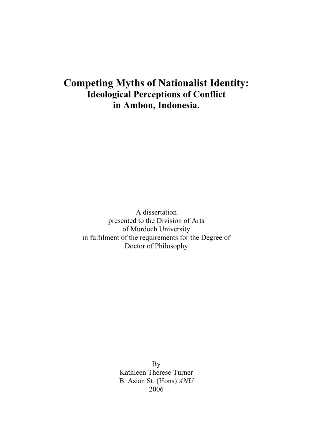 Competing Myths of Nationalist Identity: Ideological Perceptions of Conflict in Ambon, Indonesia