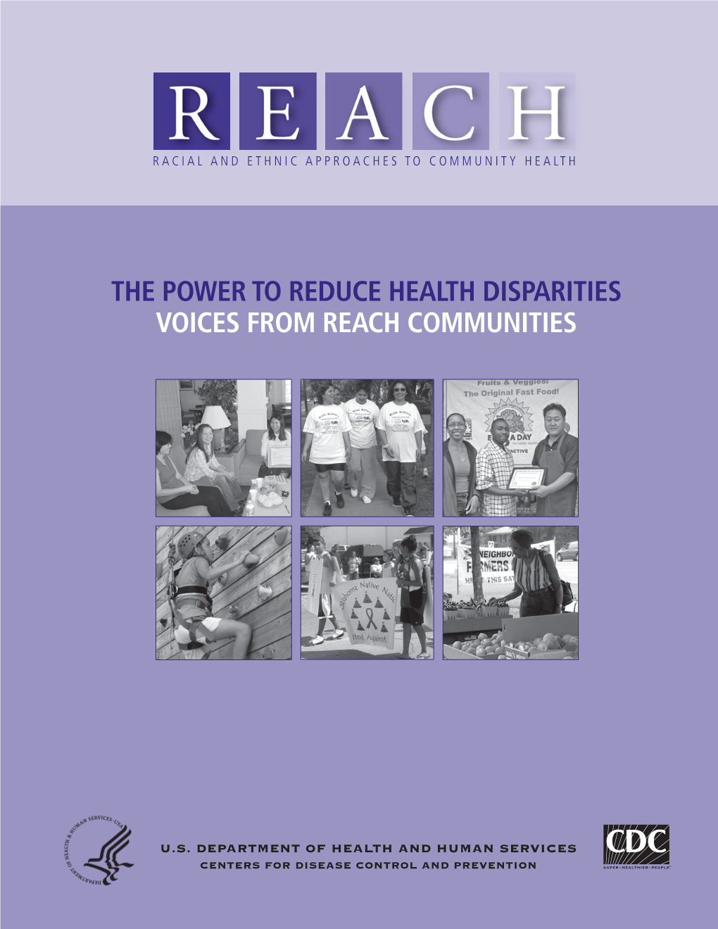 The Power to Reduce Health Disparities Voices from REACH Communities