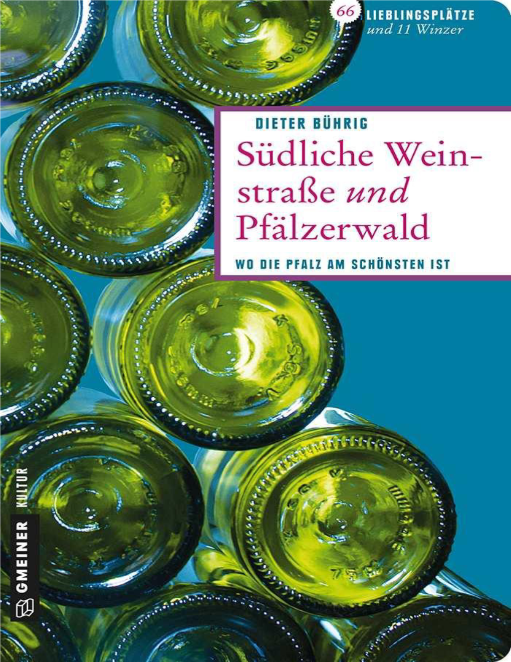 Südliche Weinstraße Und Pfälzerwald Wo Die Pfalz Am Schönsten Ist Impressum