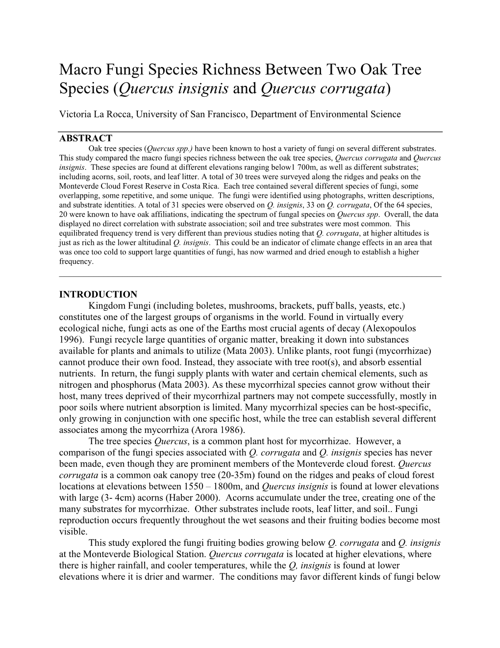 Macro Fungi Species Richness Between Two Oak Tree Species (Quercus Insignis and Quercus Corrugata)