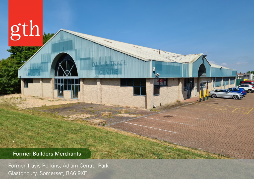 Former Travis Perkins, Adlam Central Park Glastonbury, Somerset, BA6