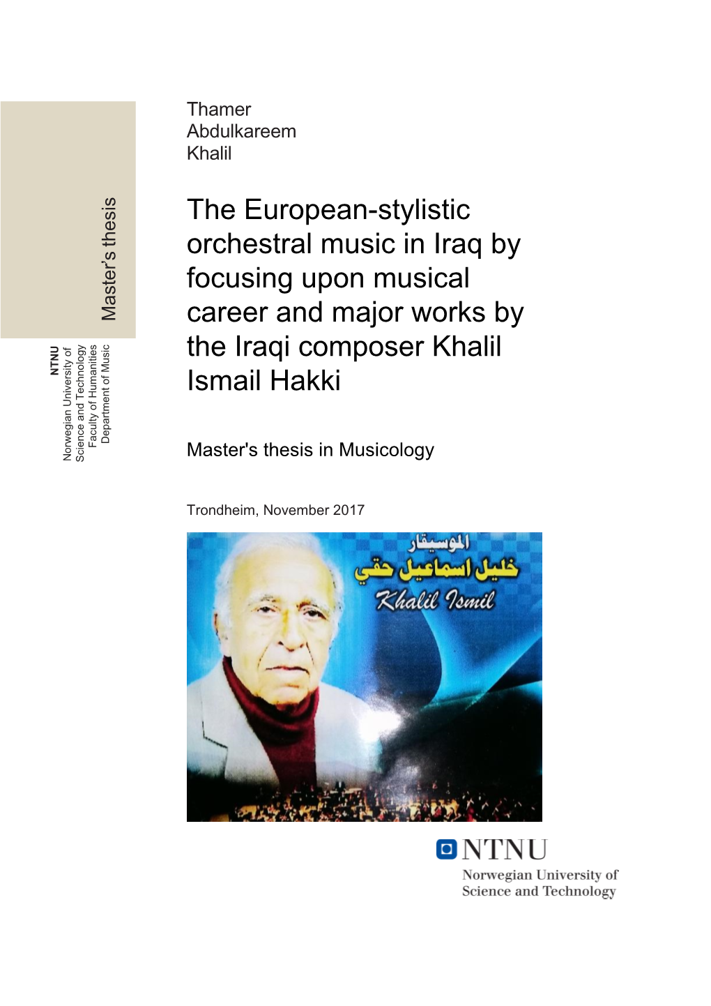 The European-Stylistic Orchestral Music in Iraq by Focusing Upon Musical Career and Major Works by the Iraqi Composer Khalil Ismail Hakki