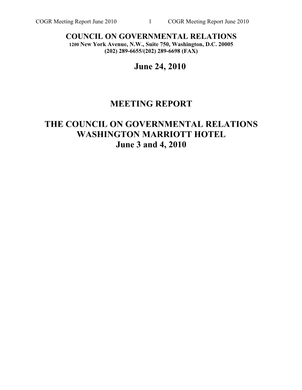 June 24, 2010 MEETING REPORT the COUNCIL ON