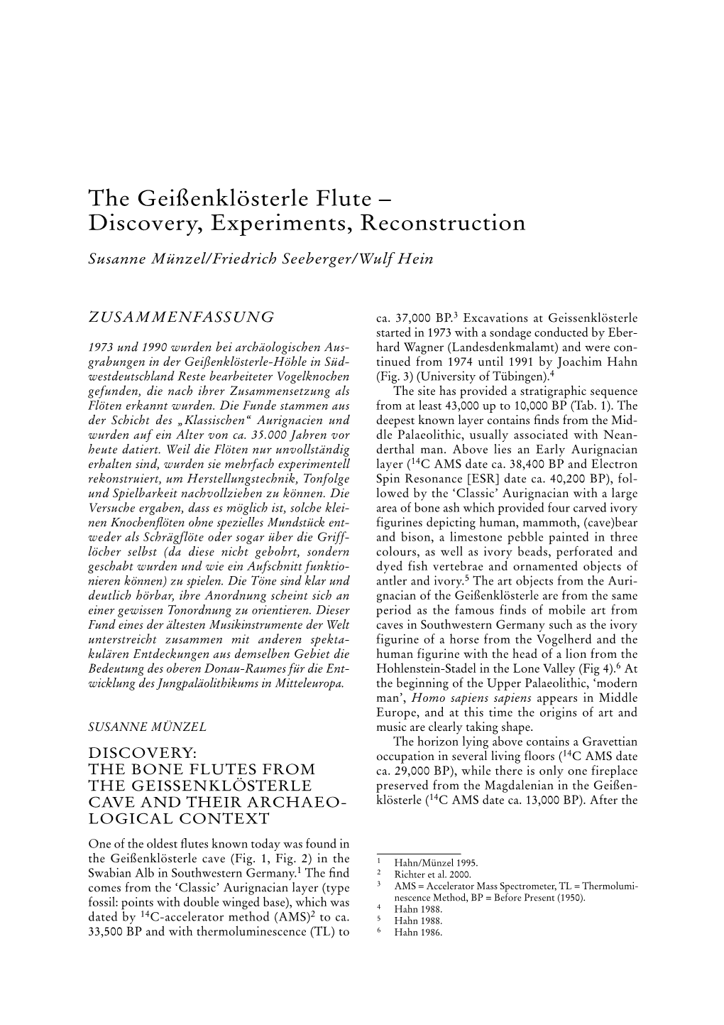 The Geißenklösterle Flute – Discovery, Experiments, Reconstruction