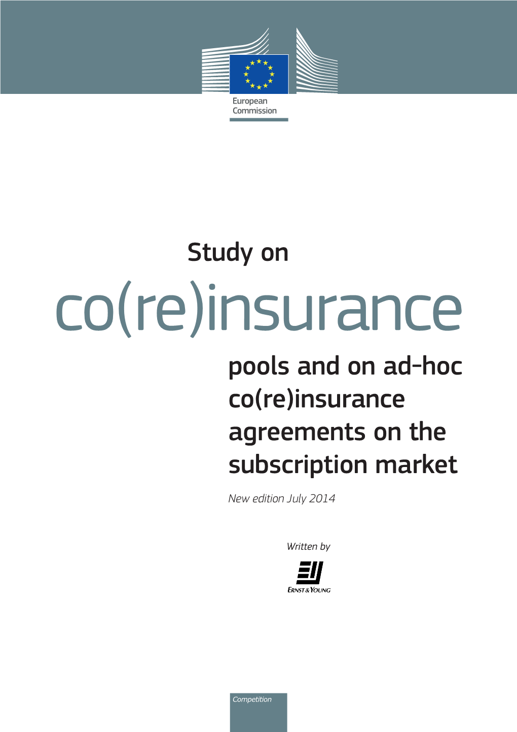 Insurance Pools and on Ad-Hoc Co(Re)Insurance Agreements on the Subscription Market New Edition July 2014