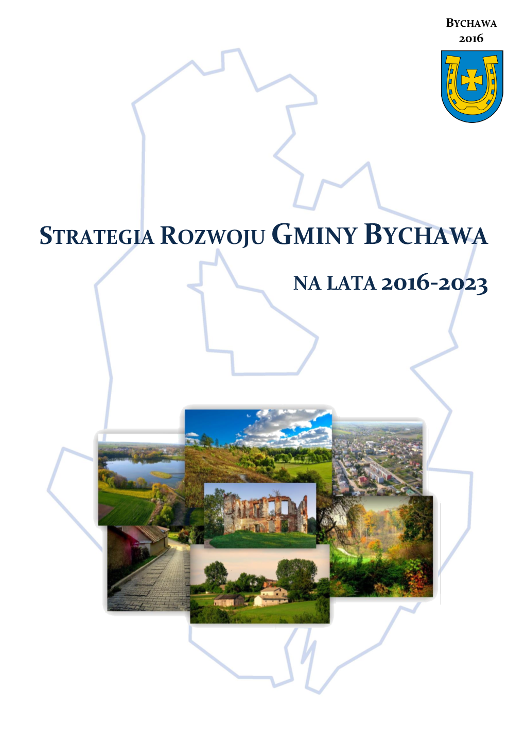 Strategia Rozwoju Gminy Bychawa Na Lata 2016-2023