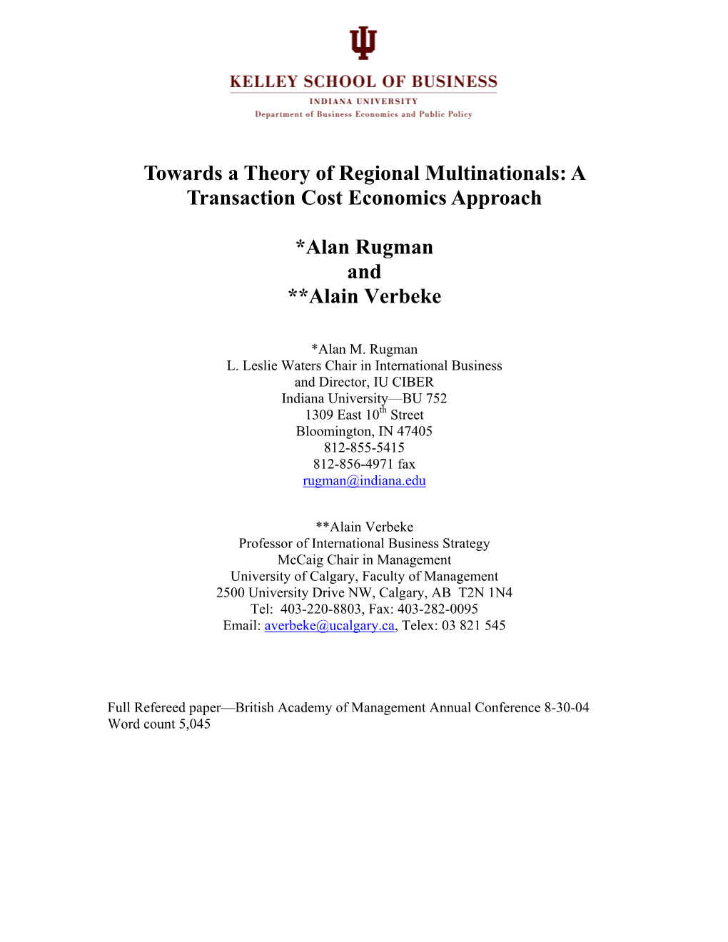 Towards a Theory of Regional Multinationals: a Transaction Cost Economics Approach* Alan Rugman