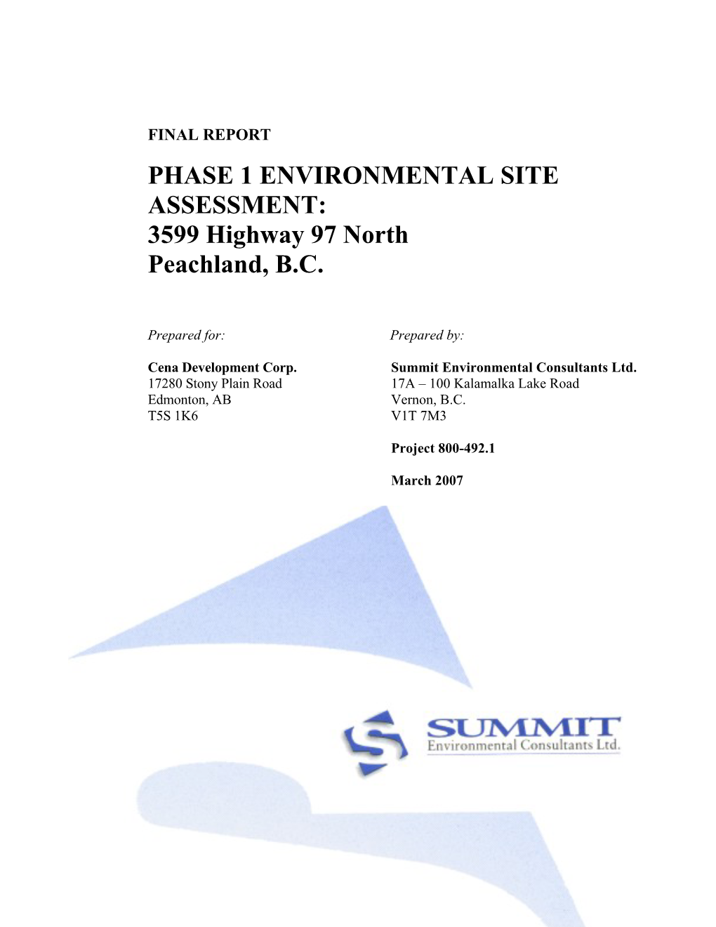 PHASE 1 ENVIRONMENTAL SITE ASSESSMENT: 3599 Highway 97 North Peachland, B.C