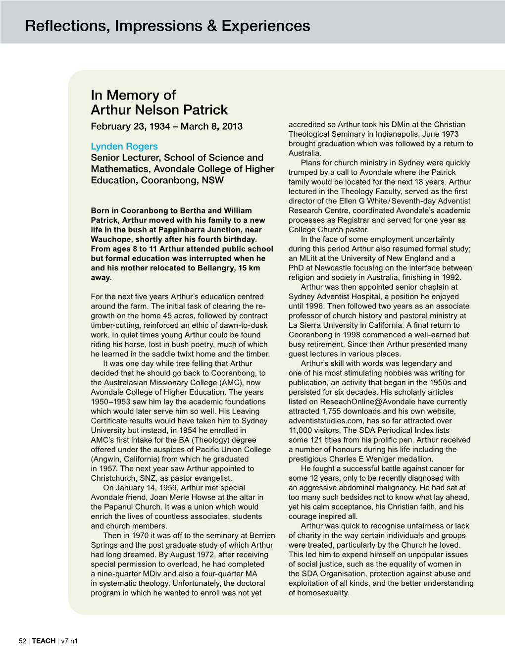 In Memory of Arthur Nelson Patrick February 23, 1934 – March 8, 2013 Accredited So Arthur Took His Dmin at the Christian Theological Seminary in Indianapolis