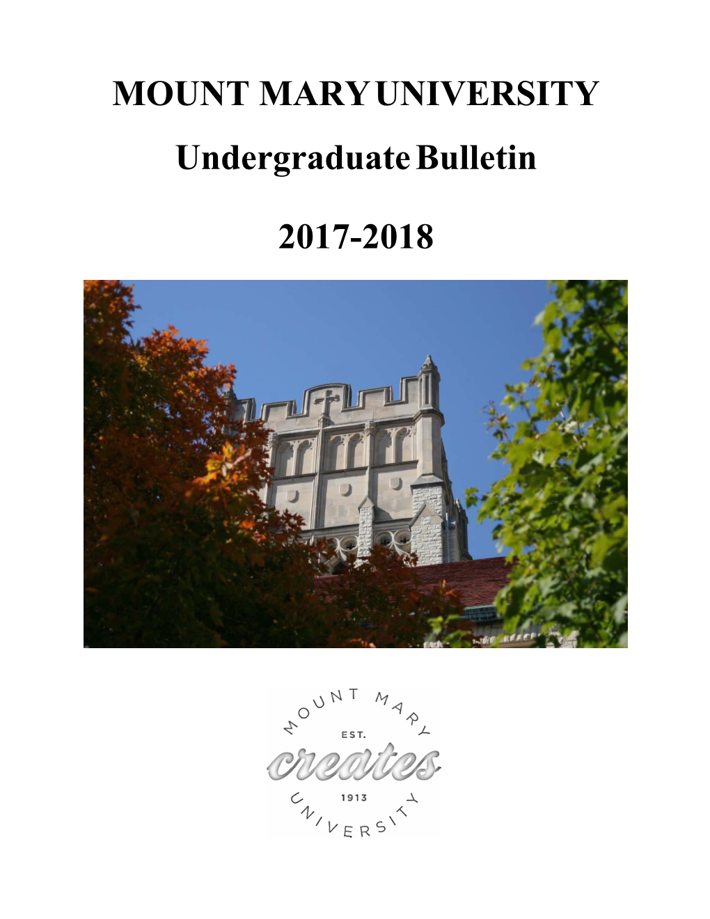 MOUNT MARY UNIVERSITY Undergraduate Bulletin 2017-2018