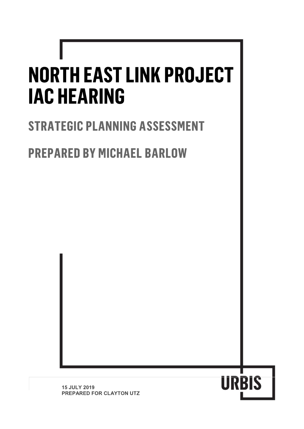 North East Link Project Iac Hearing Strategic Planning Assessment