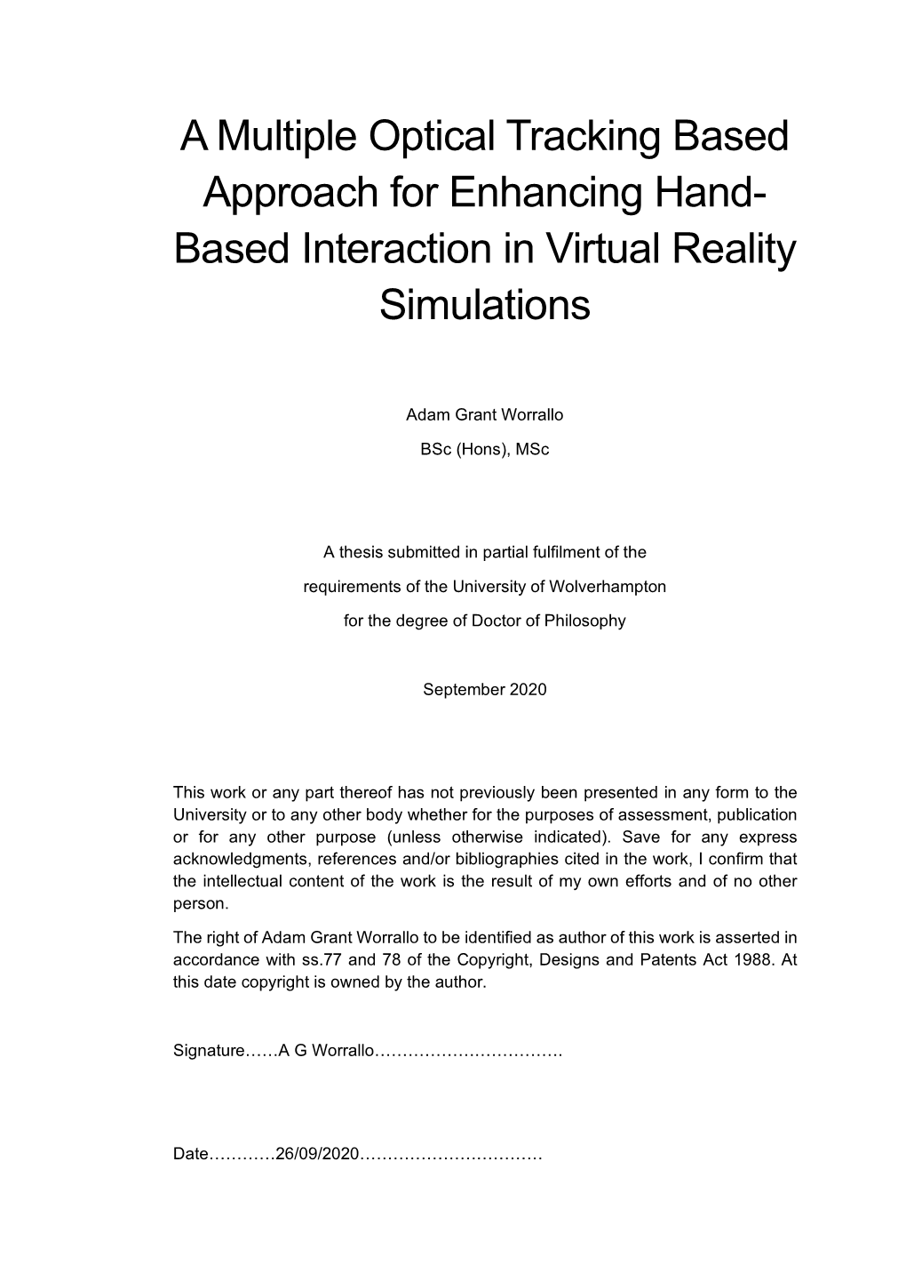 A Multiple Optical Tracking Based Approach for Enhancing Hand- Based Interaction in Virtual Reality Simulations