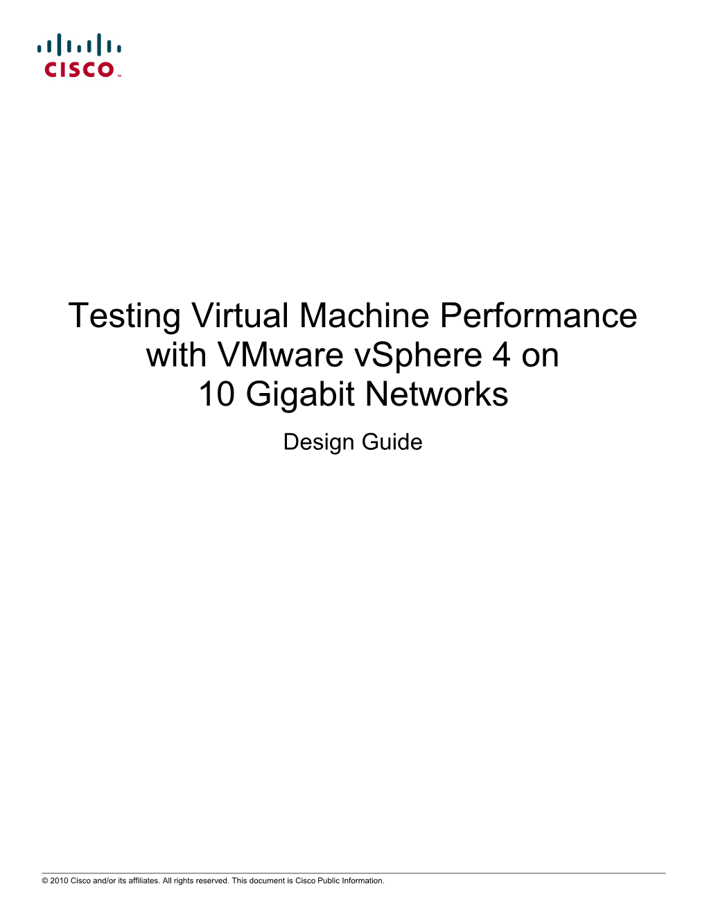 Testing Virtual Machine Performance with Vmware Vsphere 4 on 10 Gigabit Networks