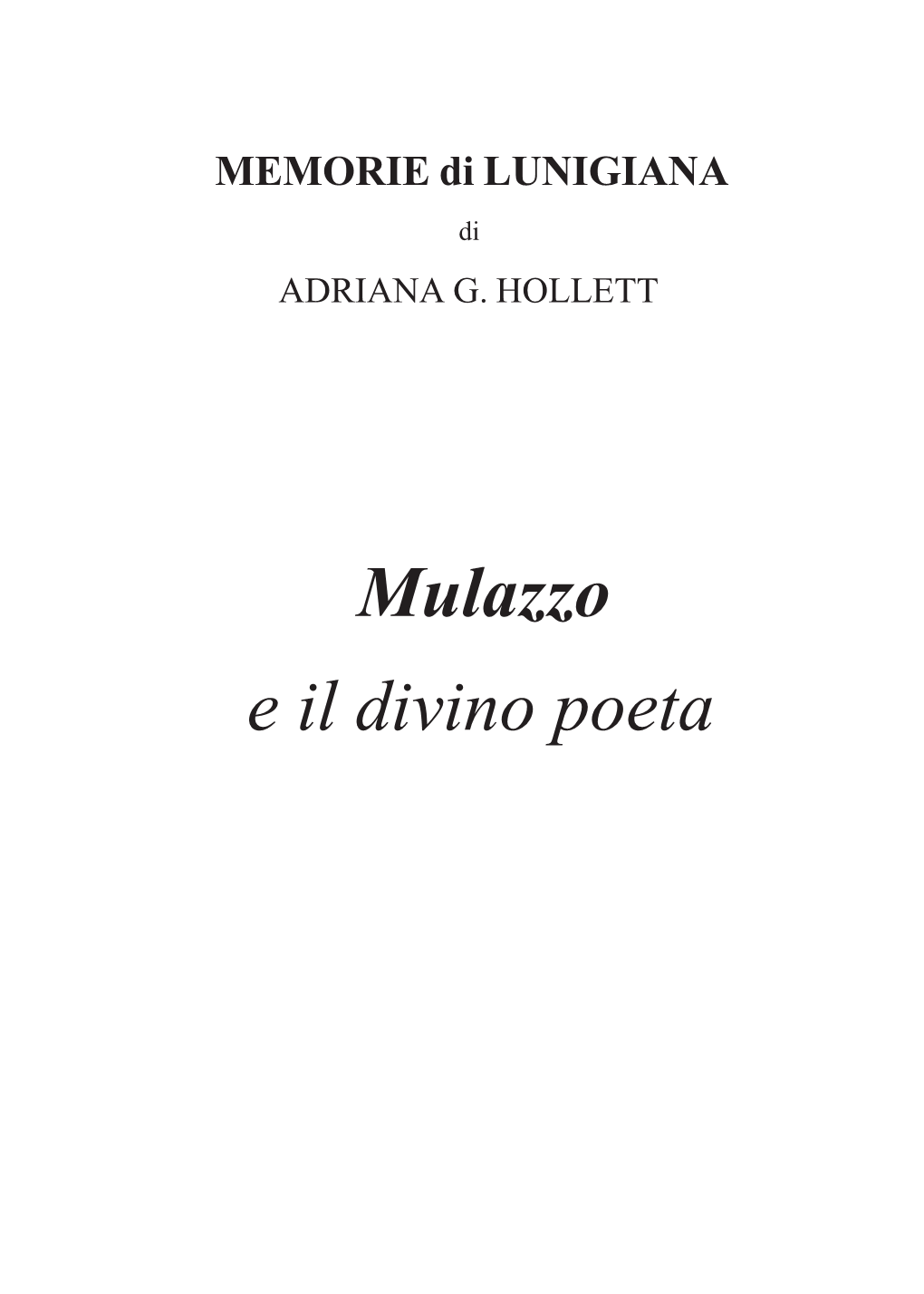 Mulazzo E Il Divino Poeta Fotografie Di A
