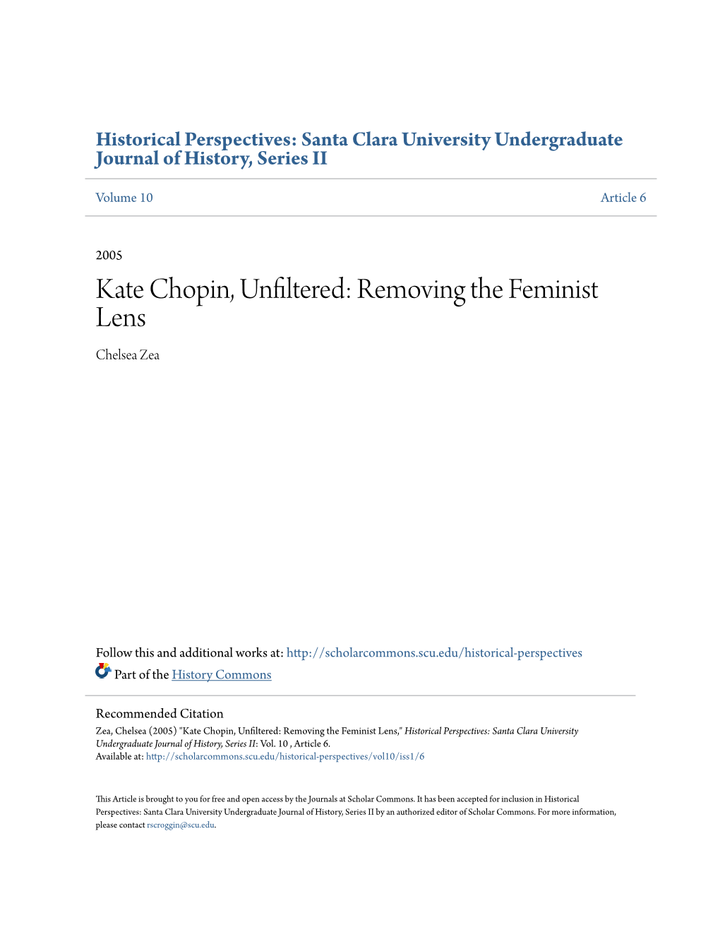 Kate Chopin, Unfiltered: Removing the Feminist Lens Chelsea Zea