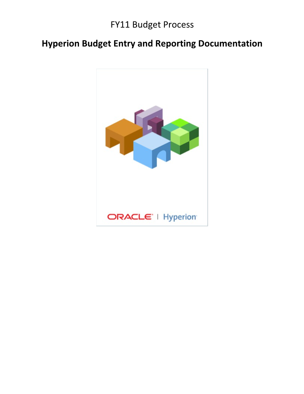 Hyperion Budget Entry and Reporting Documentation