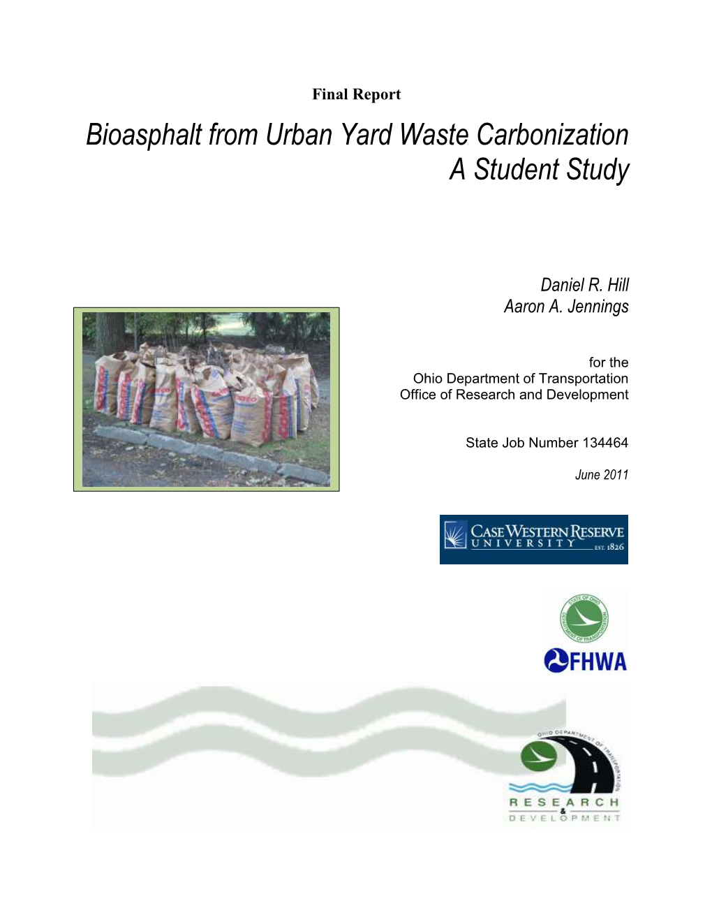 Bioasphalt from Urban Yard Waste Carbonization a Student Study