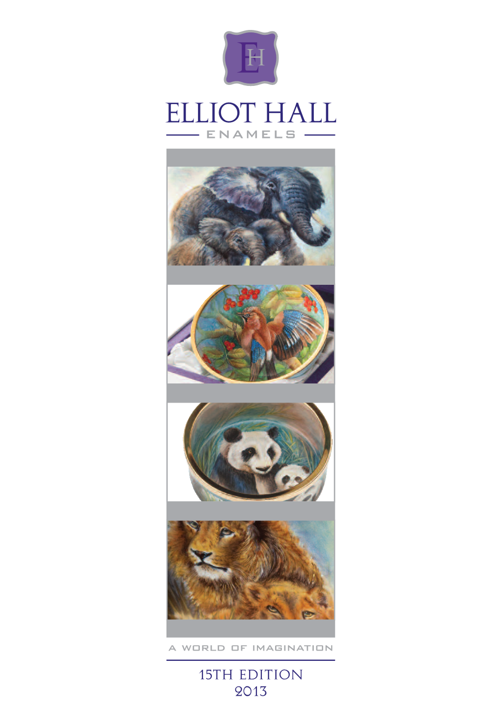 Elliot Hall Enamels Spring Collection for 2013 “A World of Imagination”, the First in a Series of Enchanting Collections That Will Be Launched Throughout the Year