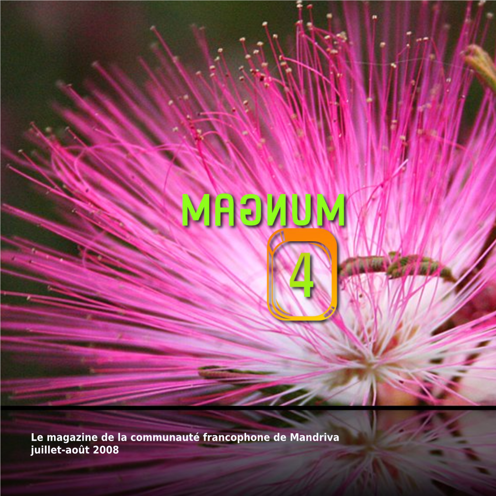 Le Magazine De La Communauté Francophone De Mandriva Juillet-Août 2008 # # B R È V E S