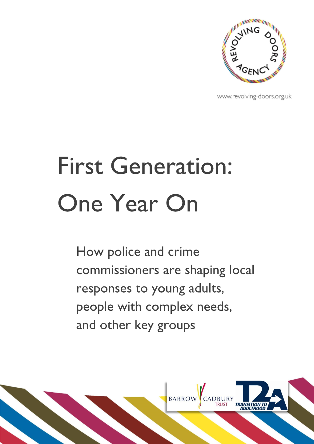 First Generation: One Year On