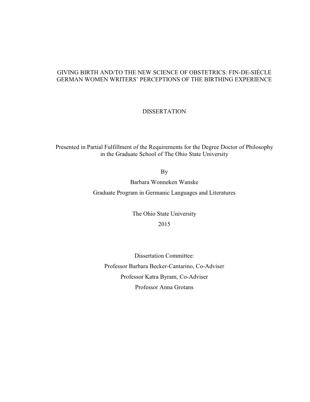 Giving Birth And/To the New Science of Obstetrics: Fin-De-Siècle German Women Writers’ Perceptions of the Birthing Experience