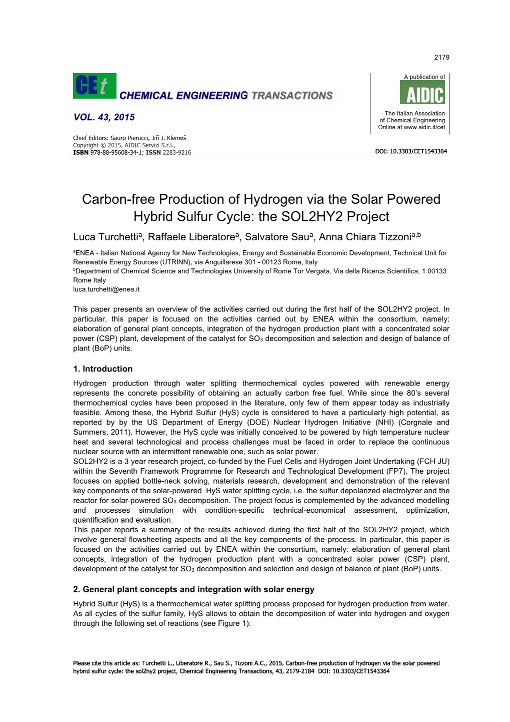 Carbon-Free Production of Hydrogen Via the Solar Powered Hybrid Sulfur Cycle: the SOL2HY2 Project