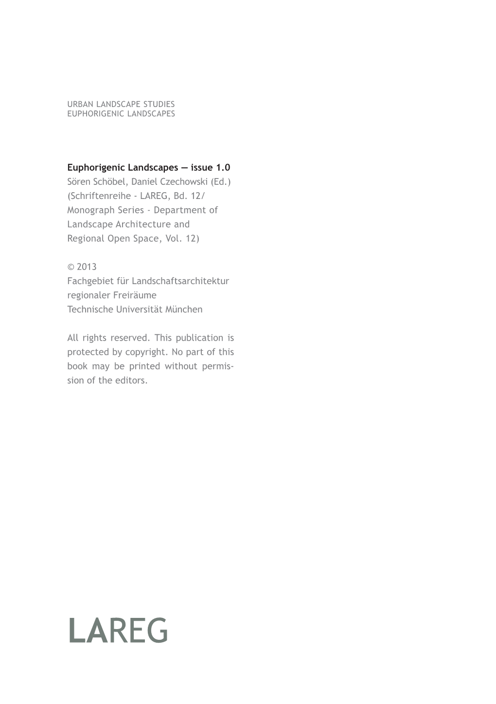 Euphorigenic Landscapes — Issue 1.0 Sören Schöbel, Daniel Czechowski (Ed.) (Schriftenreihe - LAREG, Bd