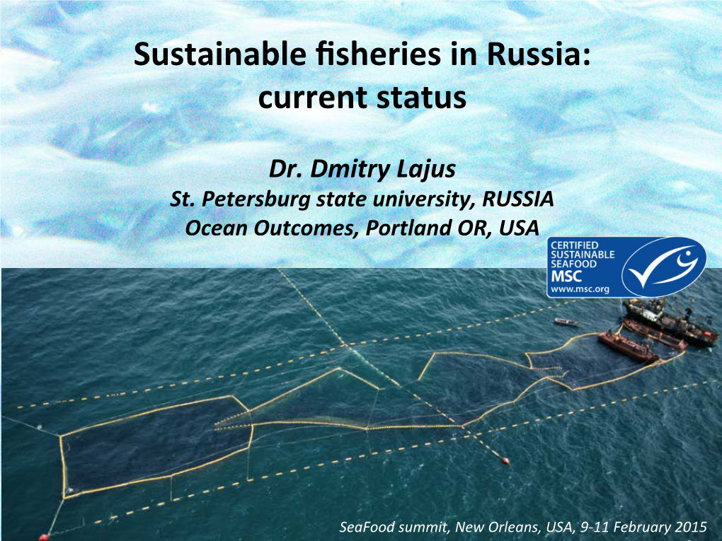 Sustainable Fisheries in Russia: Current Status