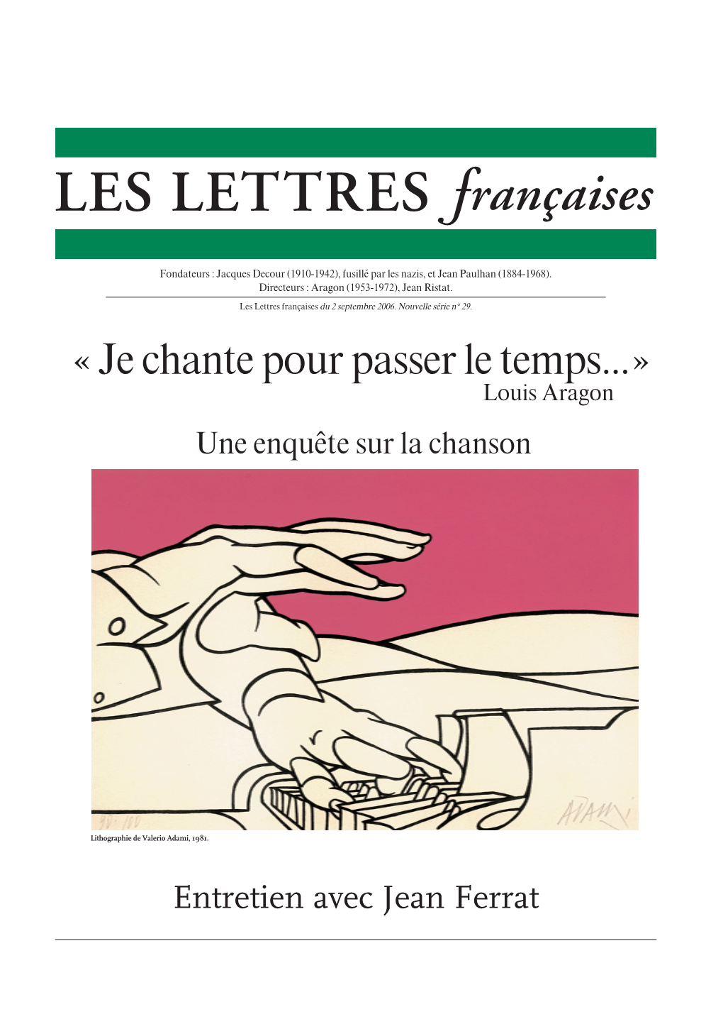 « Je Chante Pour Passer Le Temps...» Louis Aragon Une Enquête Sur La Chanson