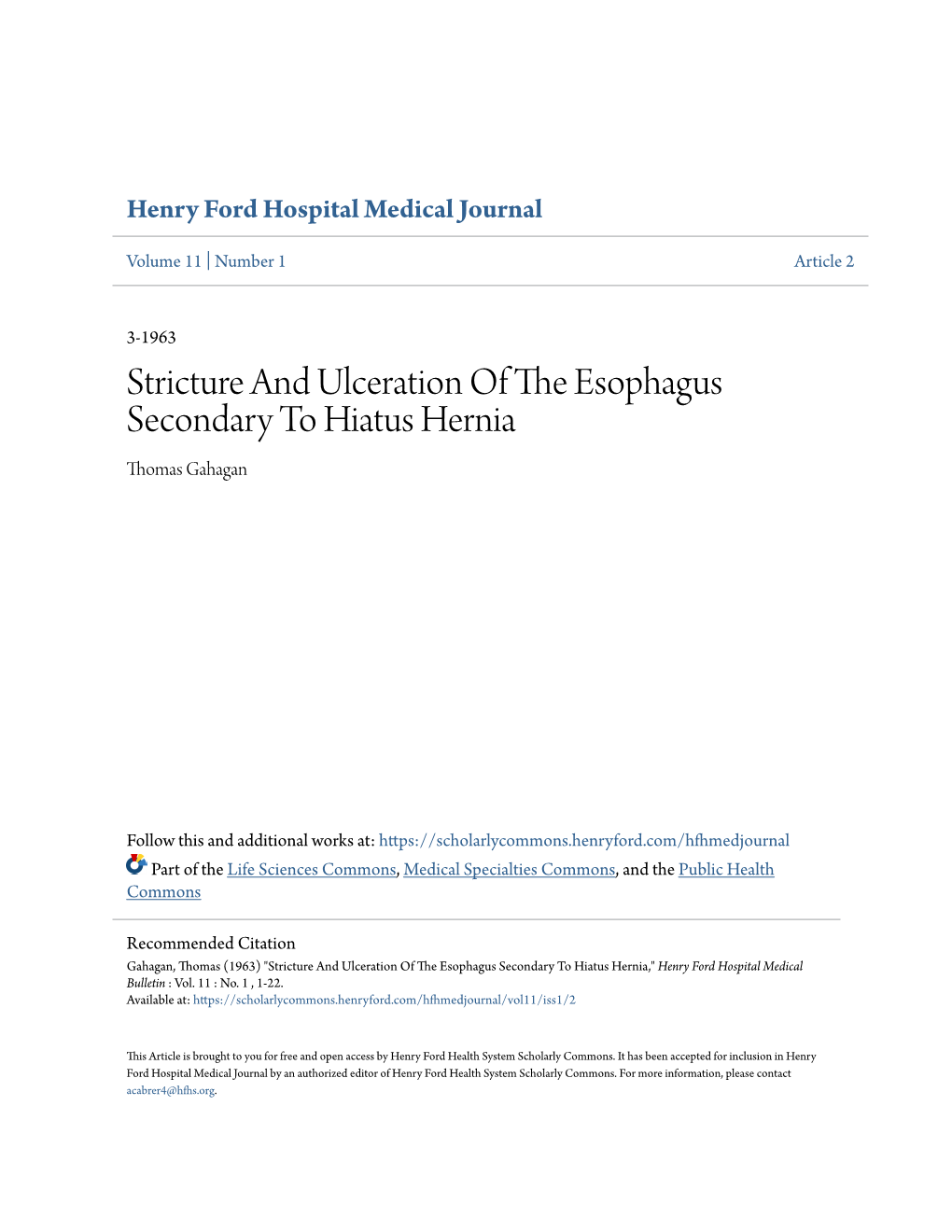 Stricture and Ulceration of the Esophagus Secondary to Hiatus Hernia Thomas Gahagan