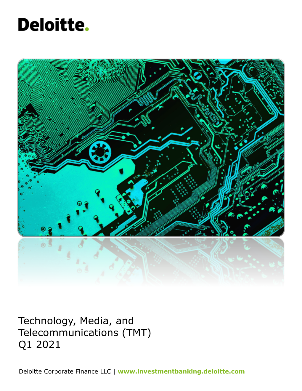 Technology, Media, and Telecommunications (TMT) Q1 2021