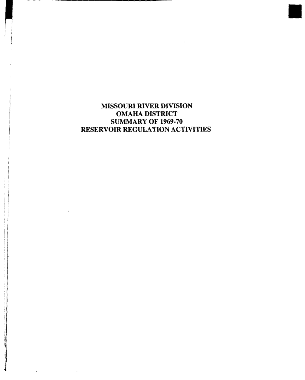 Missouri River Division Omaha District Summary of 1969-70 Reservoir Regulation Activities