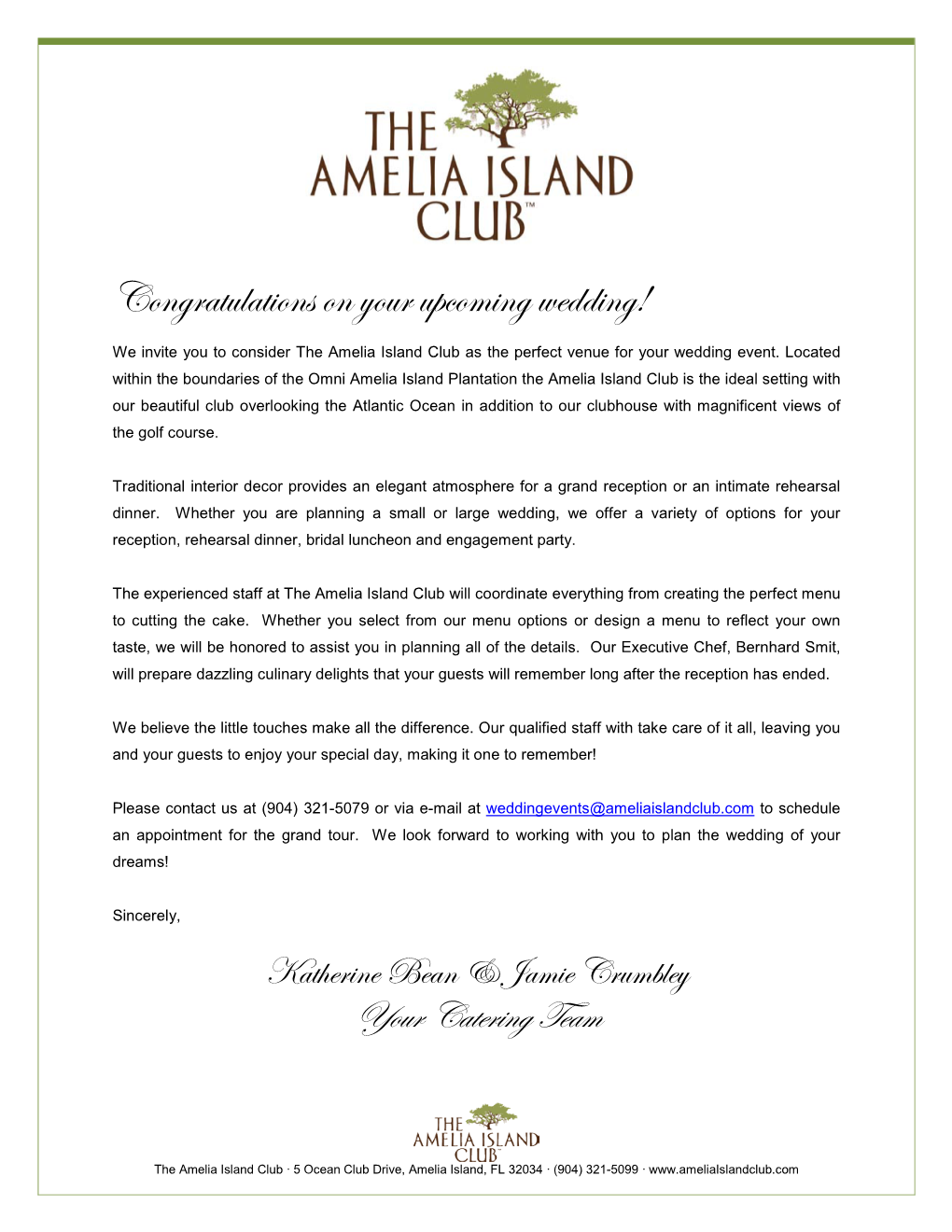 Congratulations on Your Engagement and Thank You for Considering Amelia Island Plantation for Your Wedding Location