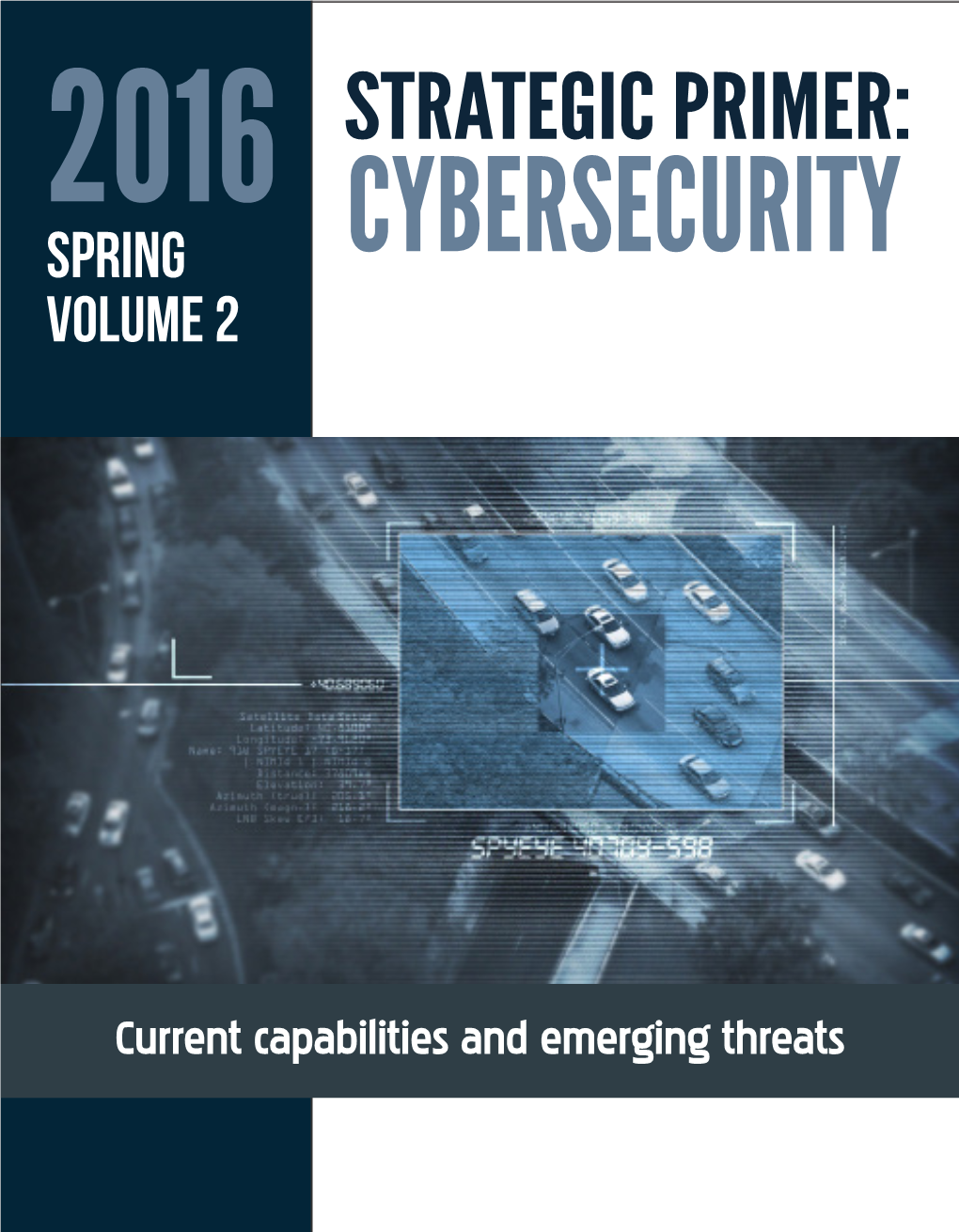 STRATEGIC PRIMER: Spring CYBERSECURITY Volume 2