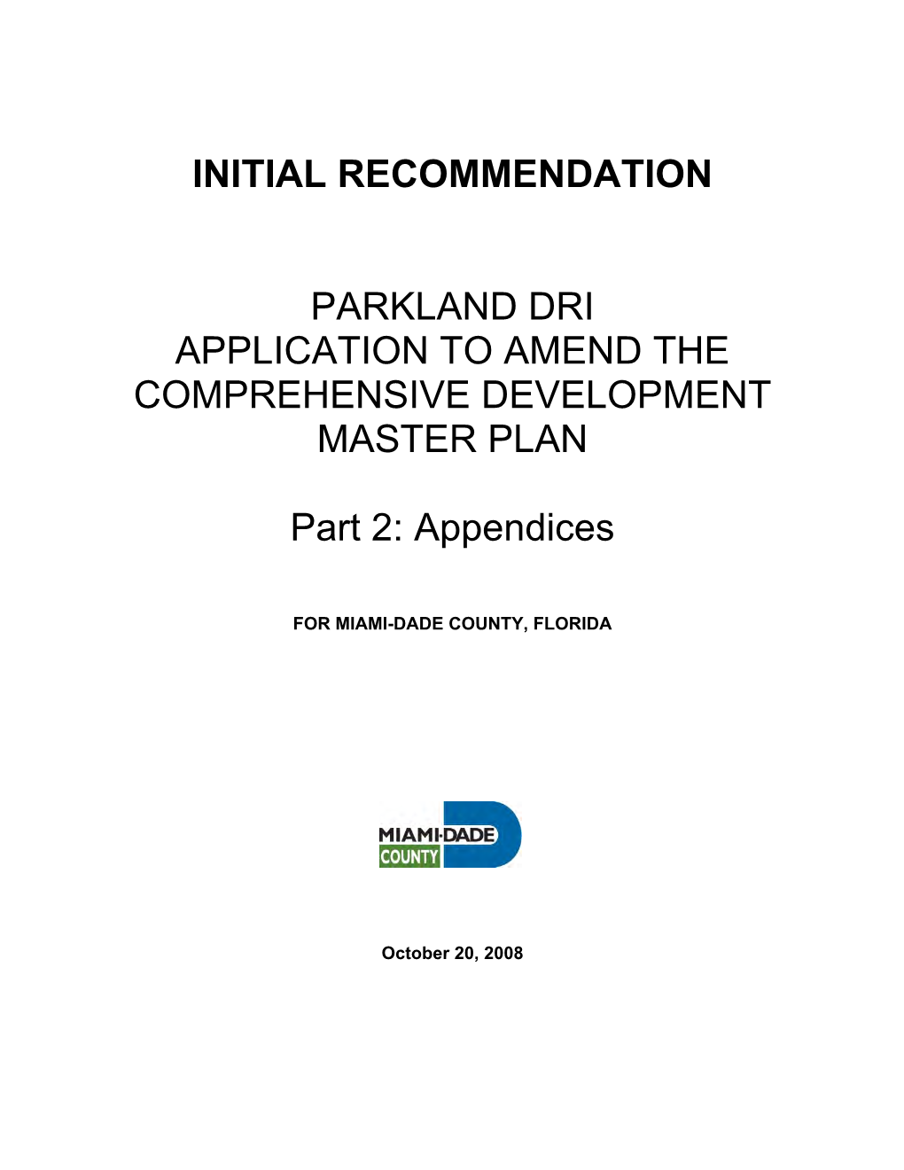 Initial Recommendation Parkland Dri Application To