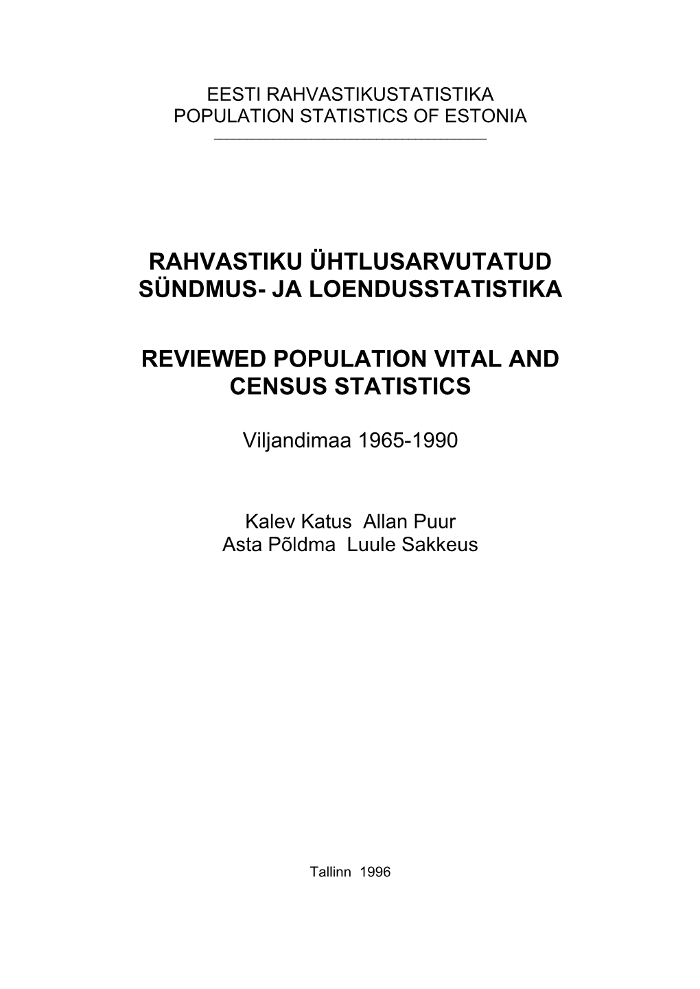 Rahvastiku Ühtlusarvutatud Sündmus- Ja Loendusstatistika