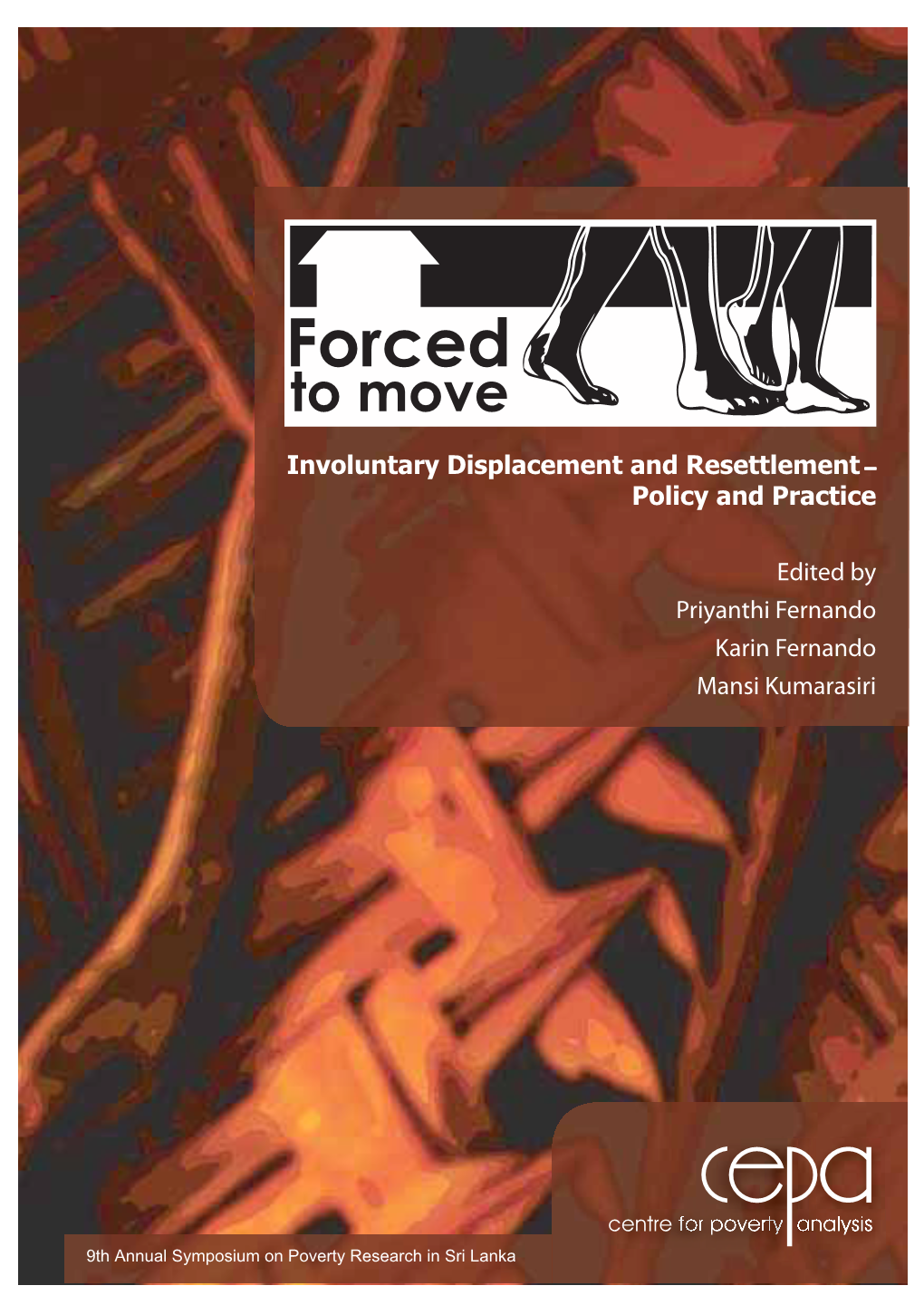 Involuntary Displacement and Resettlement — Policy and Practice Edited by Priyanthi Fernando Karin Fernando Mansi Kumarasiri