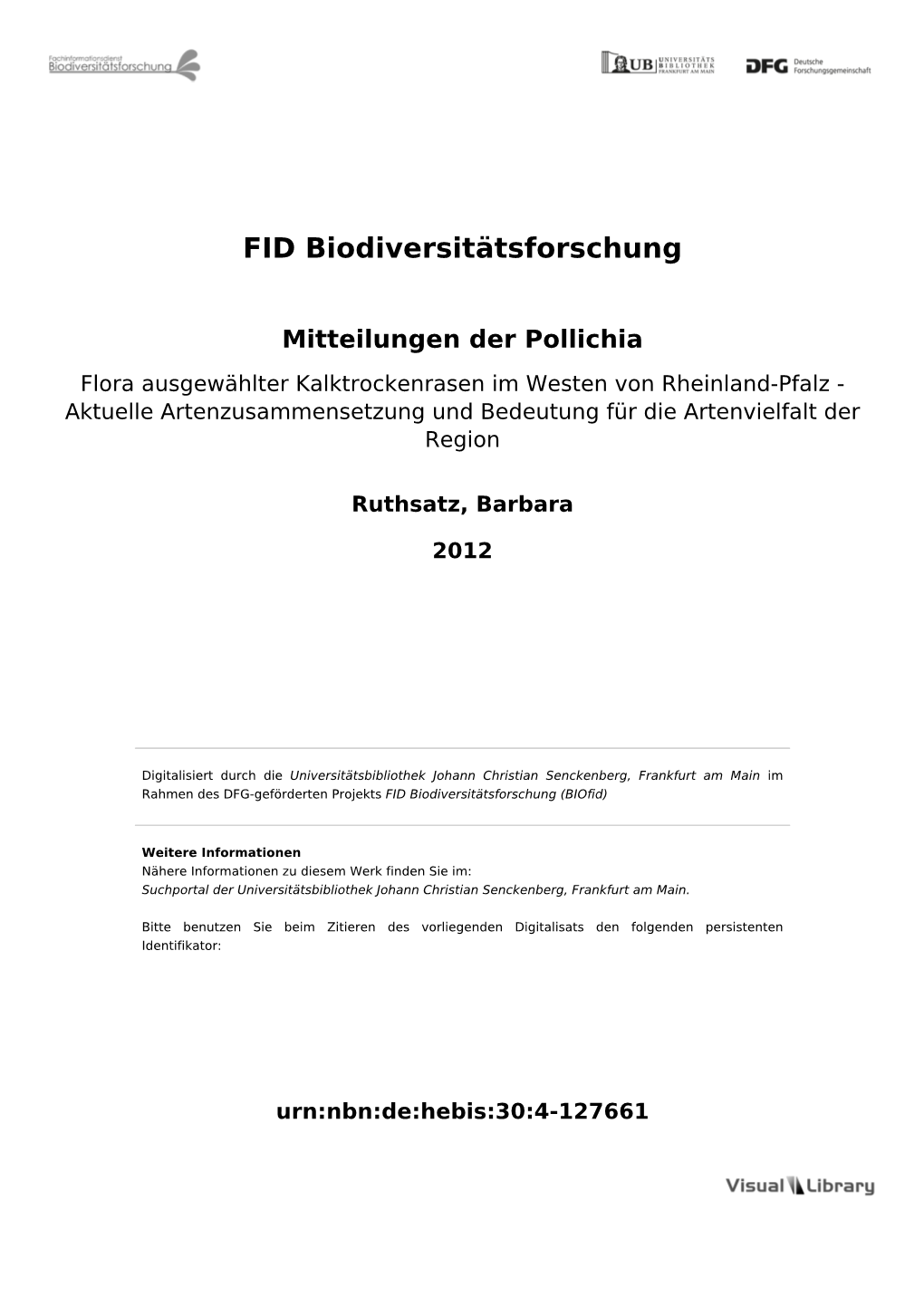 Flora Ausgewählter Kalktrockenrasen Im Westen Von Rheinland-Pfalz - Aktuelle Artenzusammensetzung Und Bedeutung Für Die Artenvielfalt Der Region