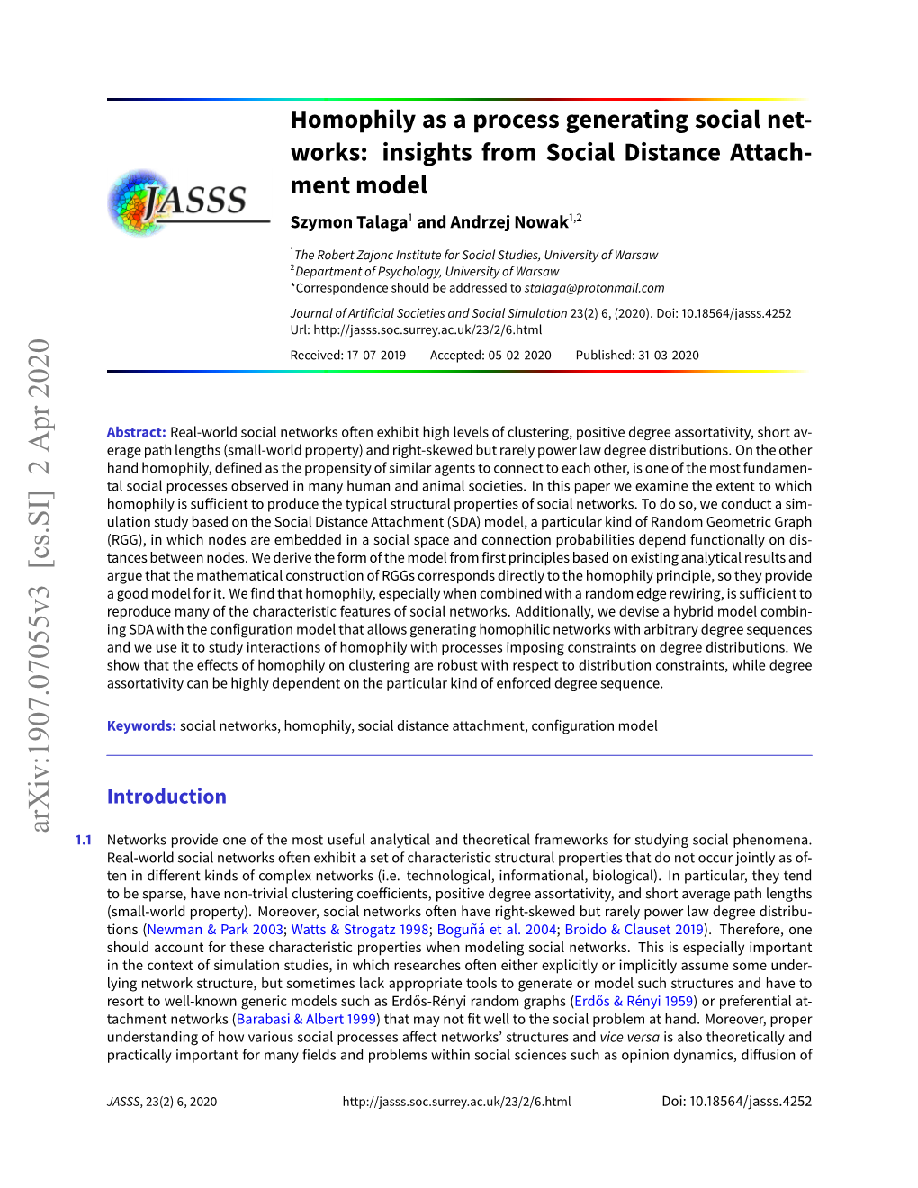 Homophily As a Process Generating Social Net- Works: Insights from Social Distance Attach- Ment Model Szymon Talaga1 and Andrzej Nowak1,2