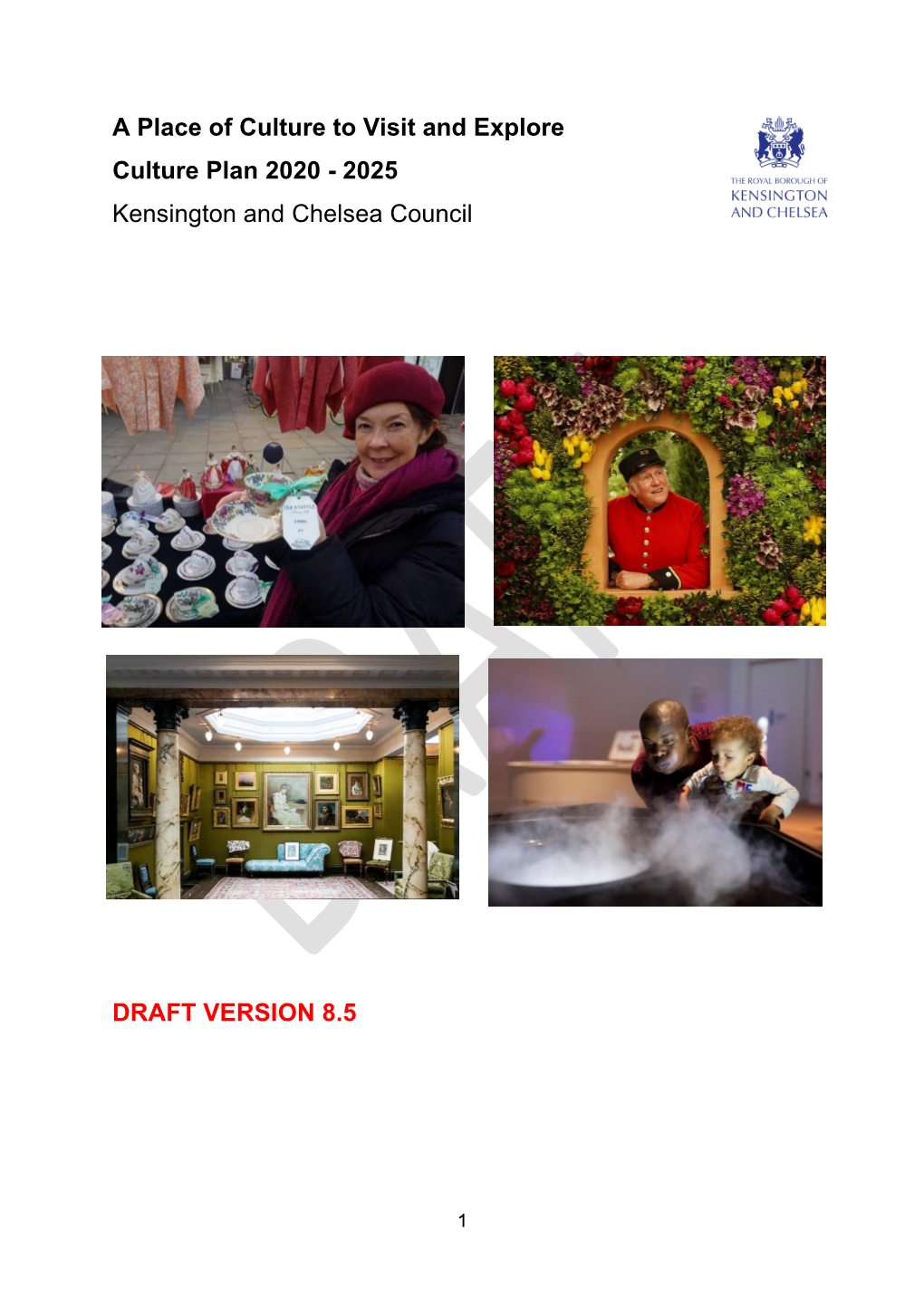 A Place of Culture to Visit and Explore Culture Plan 2020 - 2025 Kensington and Chelsea Council