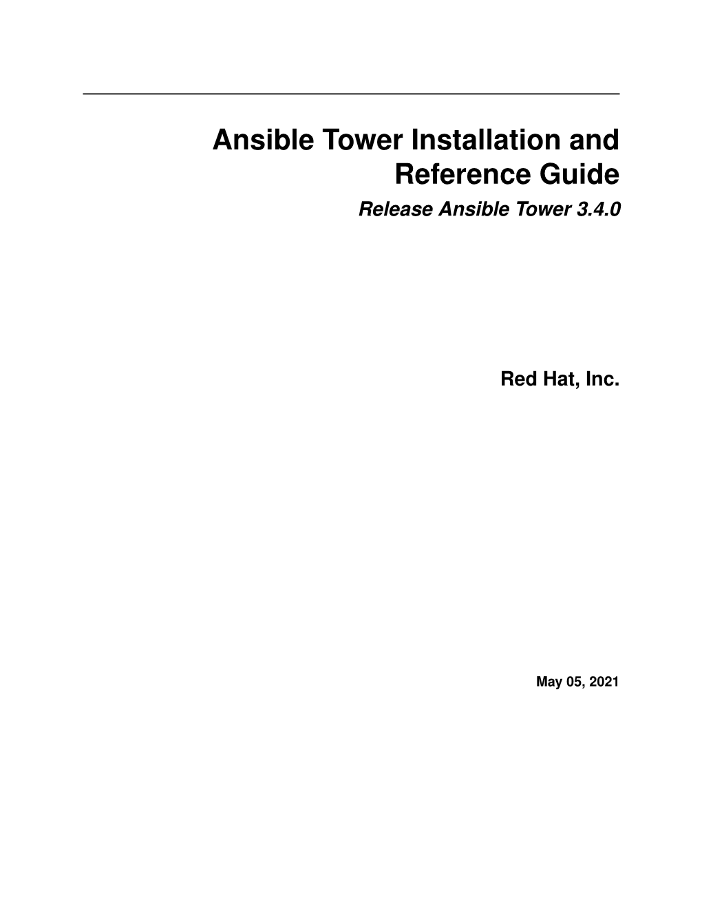 Ansible Tower Installation and Reference Guide Release Ansible Tower 3.4.0