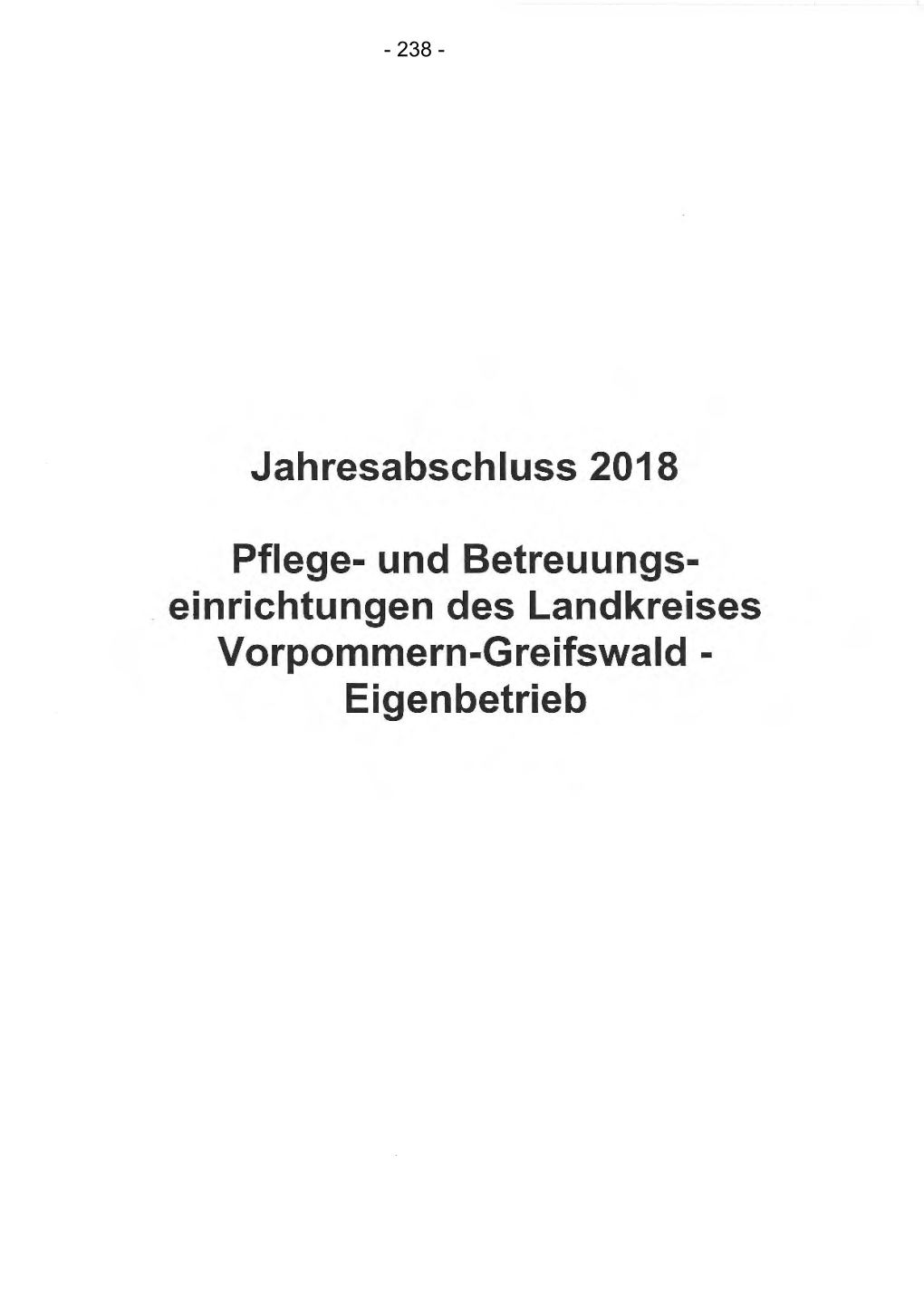 Jahresabschluss 2018 Pflege- Und Betreuungs- . Einrichtungen Des Landkreises Vorpommern-Greifswald